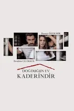 Постер сериала «Дом, в котором ты родился твоя судьба»