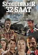 Постер сериала «Седдулбахир 32 часа»